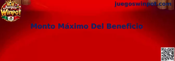 Guía de Juegos Winpot para calcular el Monto Máximo Del Beneficio