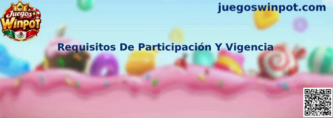Guía de Juegos Winpot para revisar requisitos de participación y vigencia en México