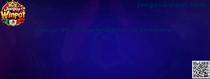 Guía de Juegos Winpot para utilizar la función oficial de restablecimiento de contraseña