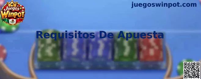 Requisitos De Apuesta en Juegos Winpot