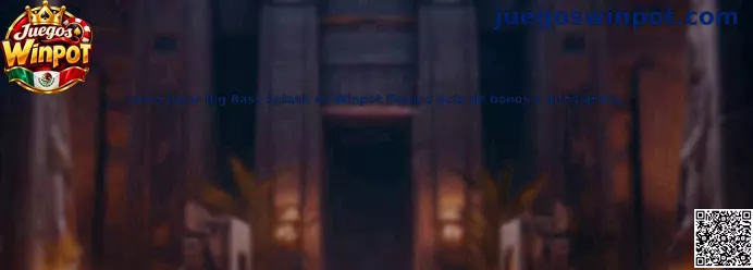 Guía visual para aprender cómo jugar Big Bass Splash en Winpot México