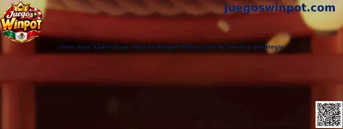 Guía ilustrativa para conocer Leprechaun Song en Juegos Winpot México