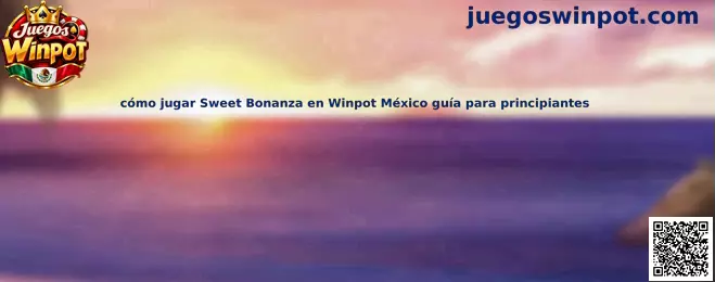 Guía visual para aprender cómo jugar Sweet Bonanza en Winpot México